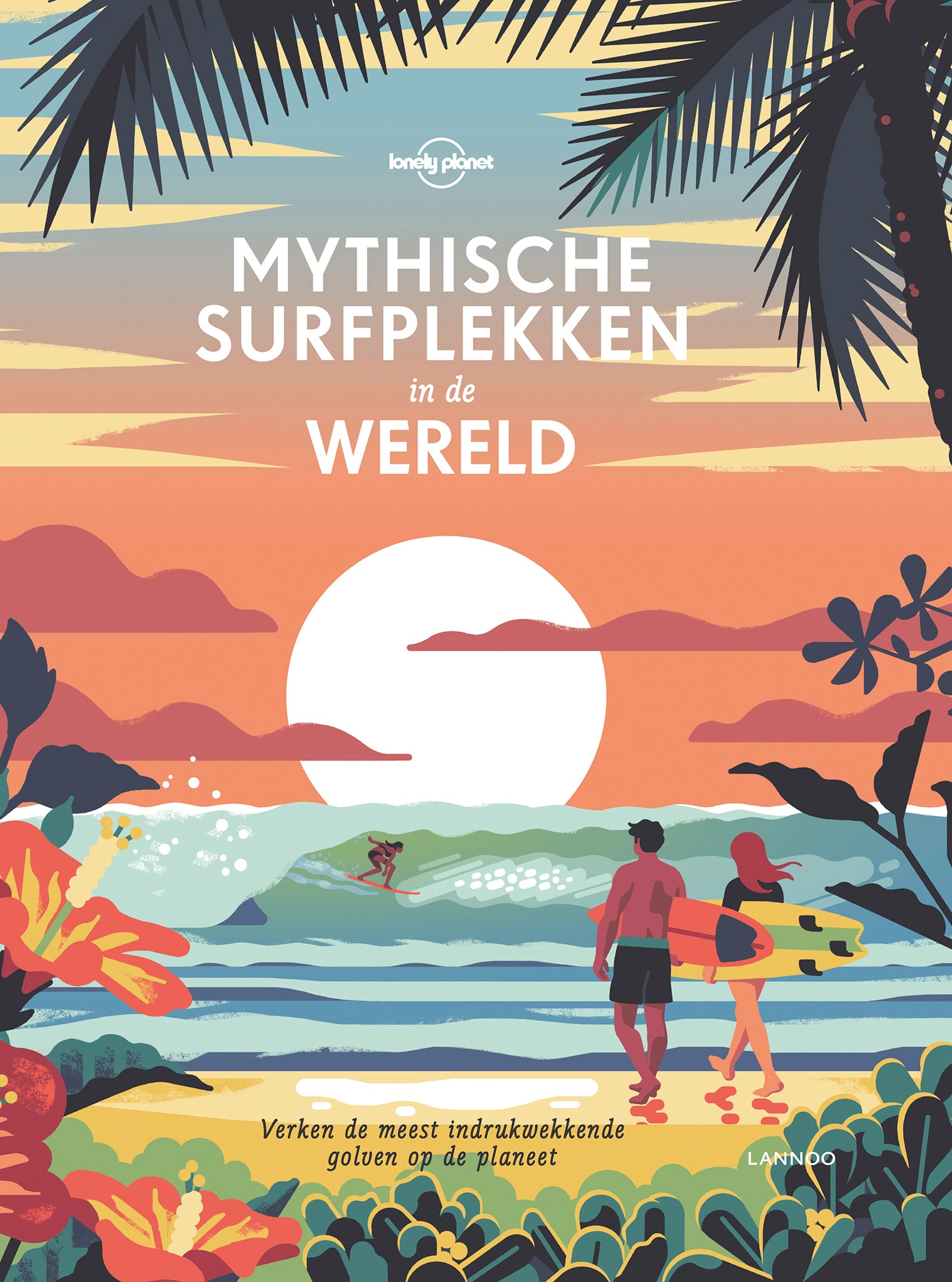 Boek Lonely Planet Mythische Surfplekken in de Wereld