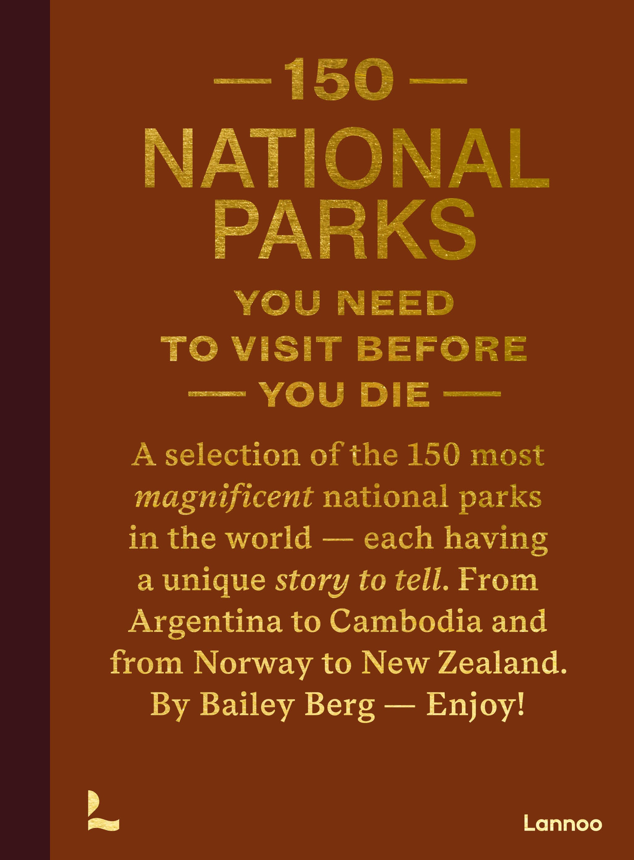 Boek 150 National Parks you need to Visit before you Die (ENG)